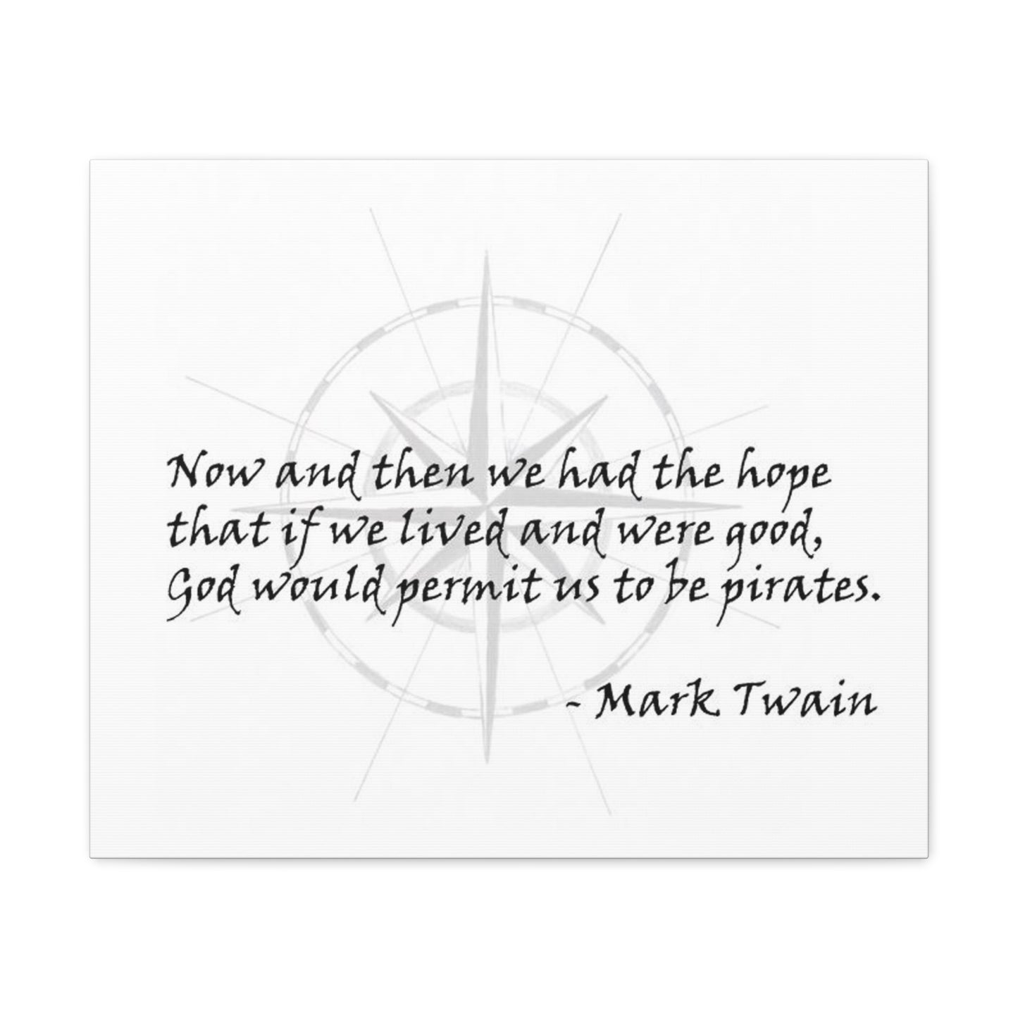 Canvas Gallery Wraps - Mark Twain Pirate Quote