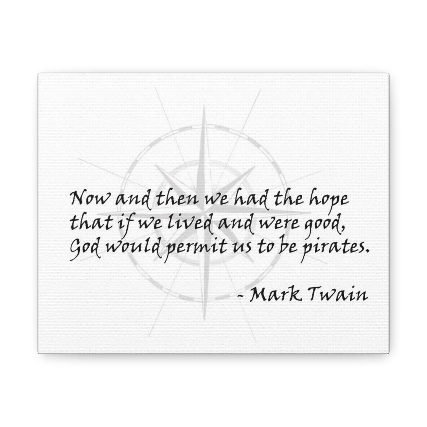 Canvas Gallery Wraps - Mark Twain Pirate Quote